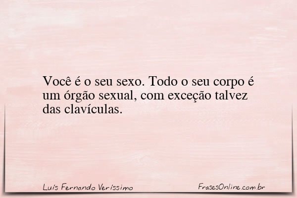 Frase de Luís Fernando Veríssimo