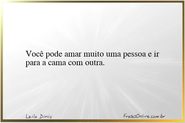 Frase de Leila Diniz