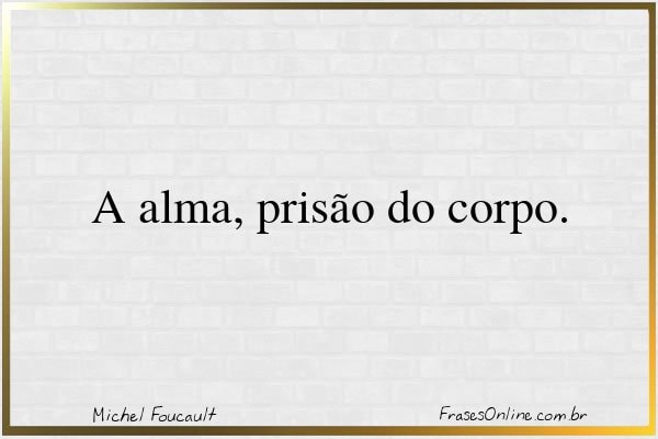 Frase de Michel Foucault