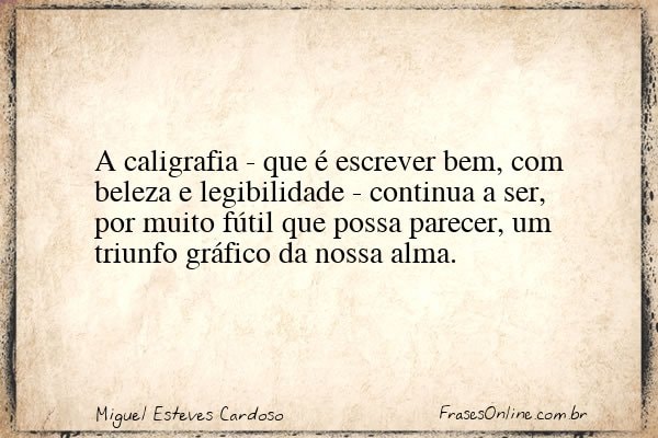 Frase de Miguel Esteves Cardoso