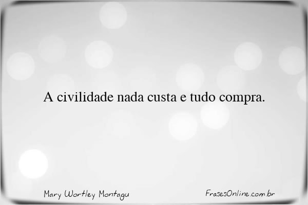 Frase de Mary Wortley Montagu