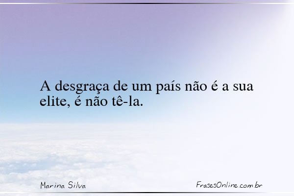 Frase de Marina Silva