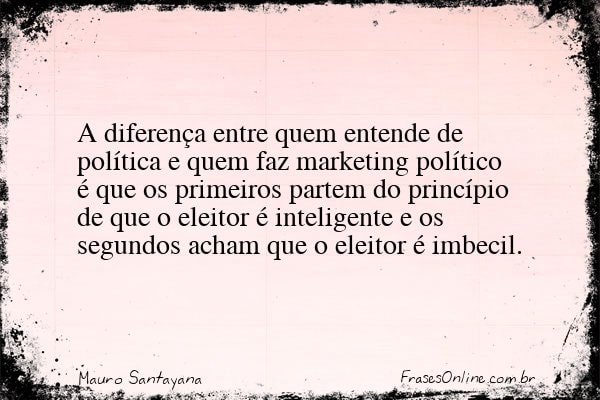 Frase de Mauro Santayana