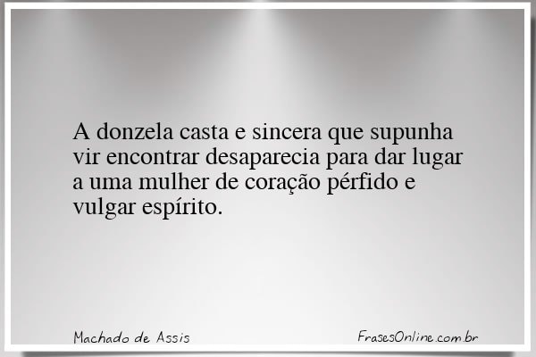 Frase de Machado de Assis