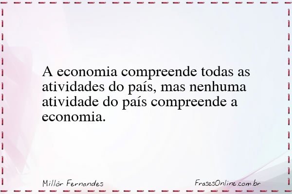 Frase de Millôr Fernandes