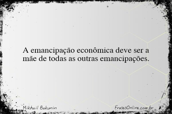 Frase de Mikhail Bakunin