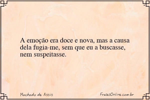 Frase de Machado de Assis