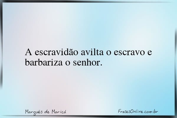 Frase de Marquês de Maricá
