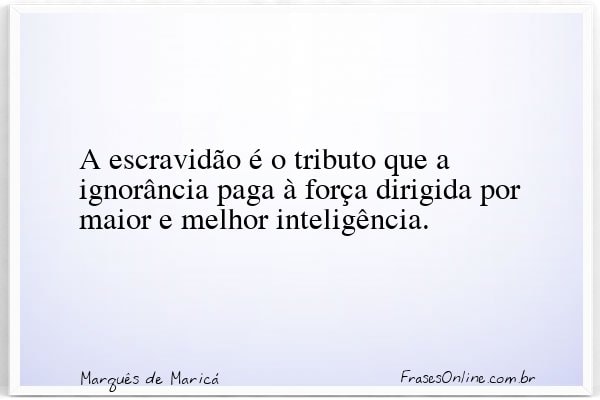 Frase de Marquês de Maricá