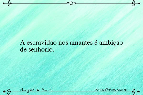 Frase de Marquês de Maricá