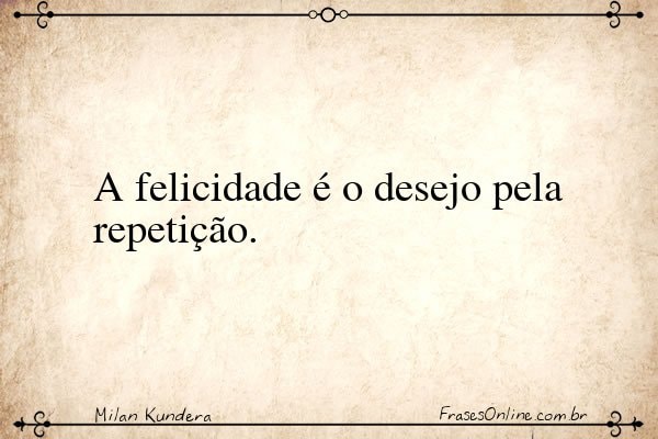 Frase de Milan Kundera