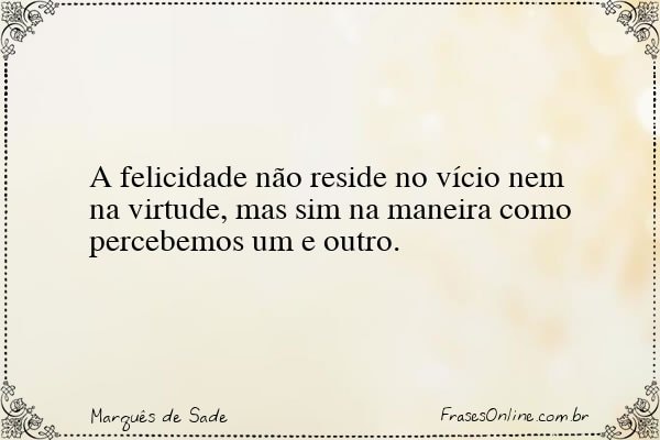 Frase de Marquês de Sade