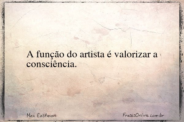 Frase de Max Eastman