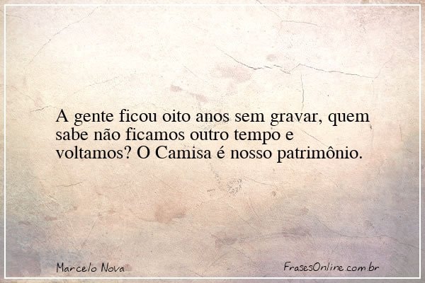 Frase de Marcelo Nova