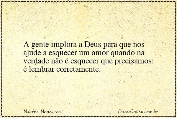 Frase de Martha Medeiros