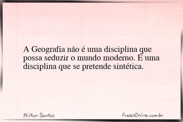 Frase de Milton Santos
