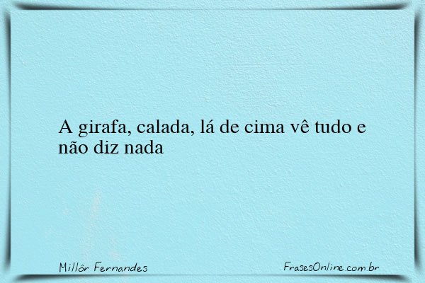 Frase de Millôr Fernandes