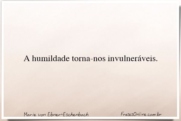 Frase de Marie von Ebner-Eschenbach