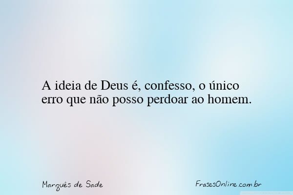 Frase de Marquês de Sade