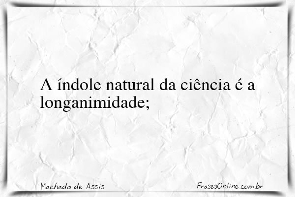 Frase de Machado de Assis