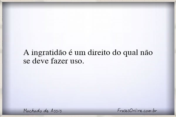 Frase de Machado de Assis