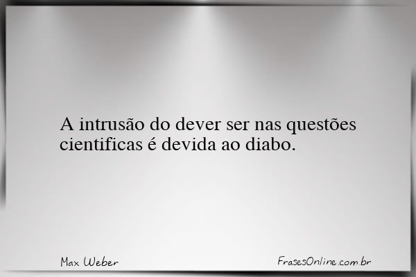 Frase de Max Weber