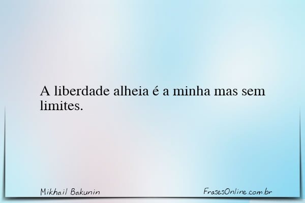 Frase de Mikhail Bakunin