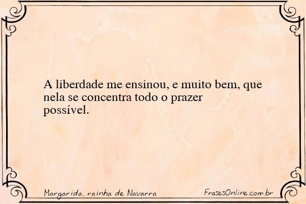 Frase de Margarida, rainha de Navarra