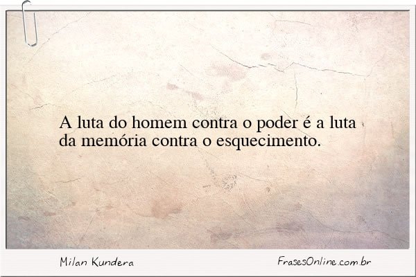 Frase de Milan Kundera
