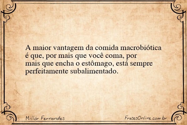 Frase de Millôr Fernandes