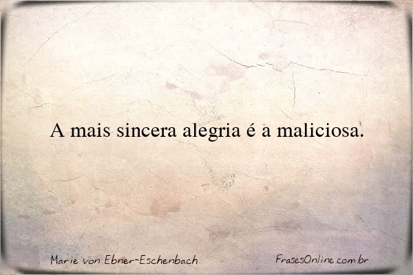 Frase de Marie von Ebner-Eschenbach