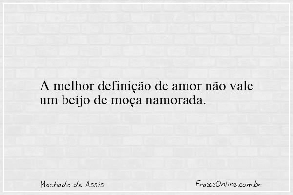 Frase de Machado de Assis