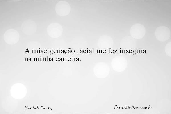 Frase de Mariah Carey