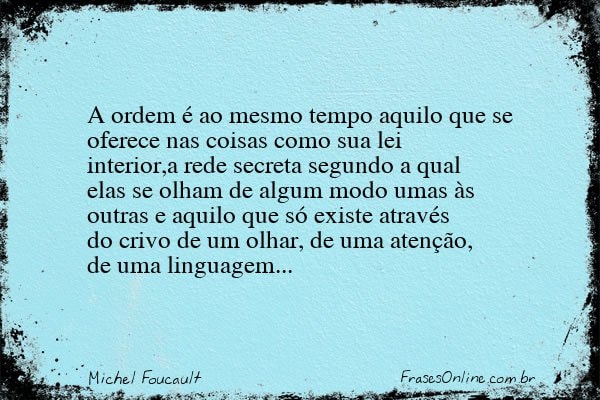 Frase de Michel Foucault