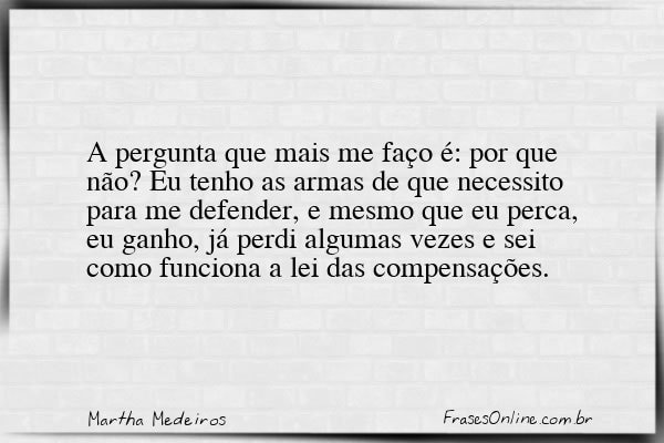 Frase de Martha Medeiros