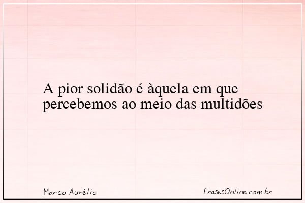 Frase de Marco Aurélio