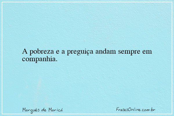 Frase de Marquês de Maricá