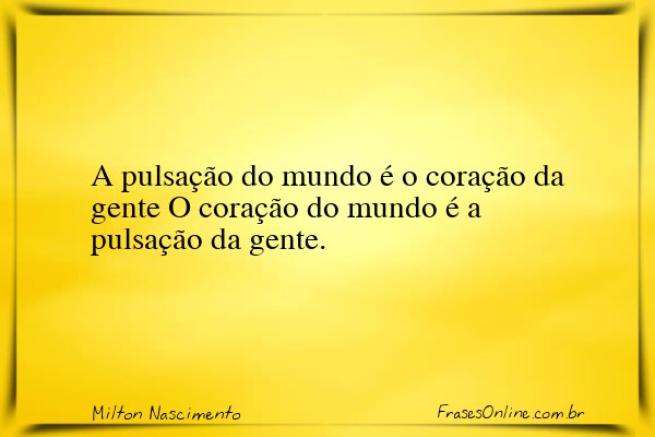 Frase de Milton Nascimento