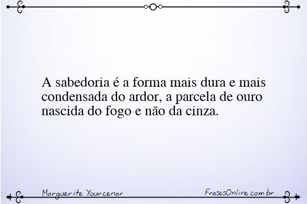 Frase de Marguerite Yourcenar