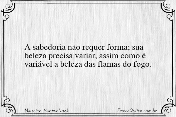 Frase de Maurice Maeterlinck