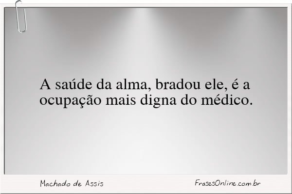 Frase de Machado de Assis