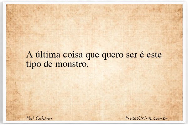 Frase de Mel Gibson