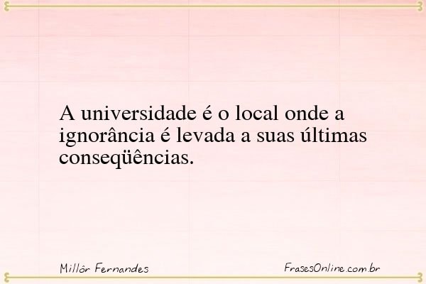 Frase de Millôr Fernandes