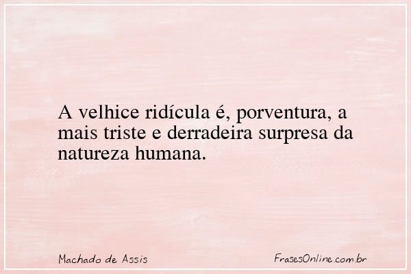 Frase de Machado de Assis