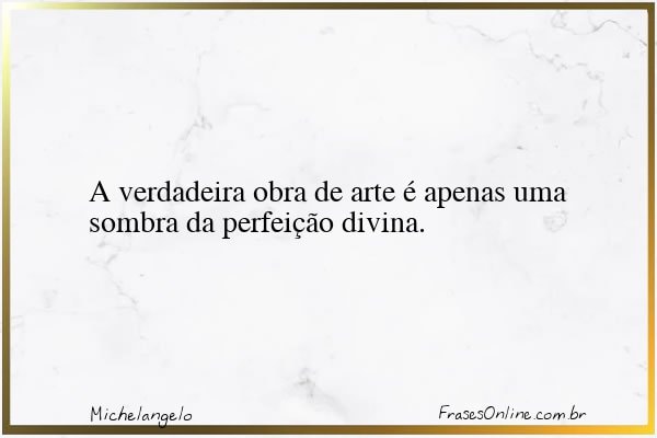 Frase de Michelangelo