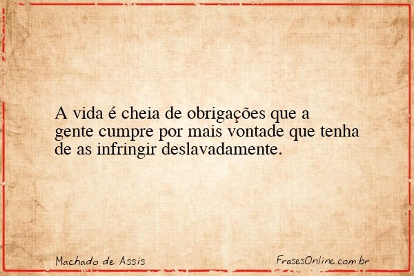 Frase de Machado de Assis