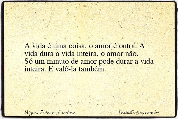 Frase de Miguel Esteves Cardoso