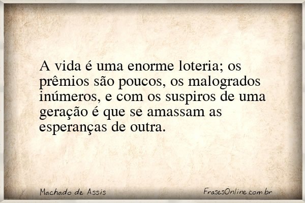 Frase de Machado de Assis