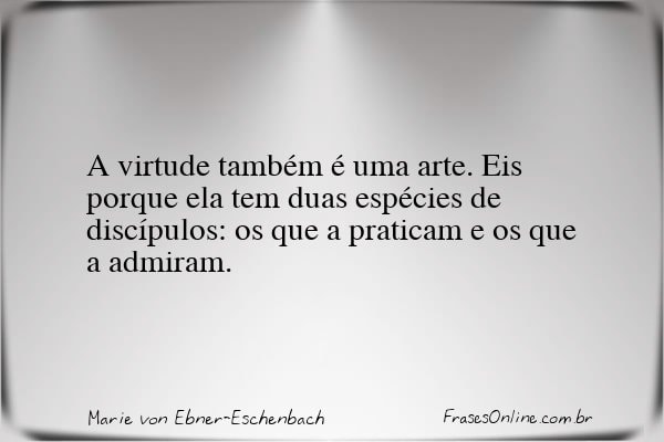 Frase de Marie von Ebner-Eschenbach
