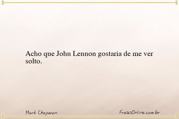 Frase de Mark Chapman
